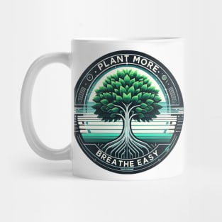 Plant More, Breathe Easy - Green Growth Manifesto Mug